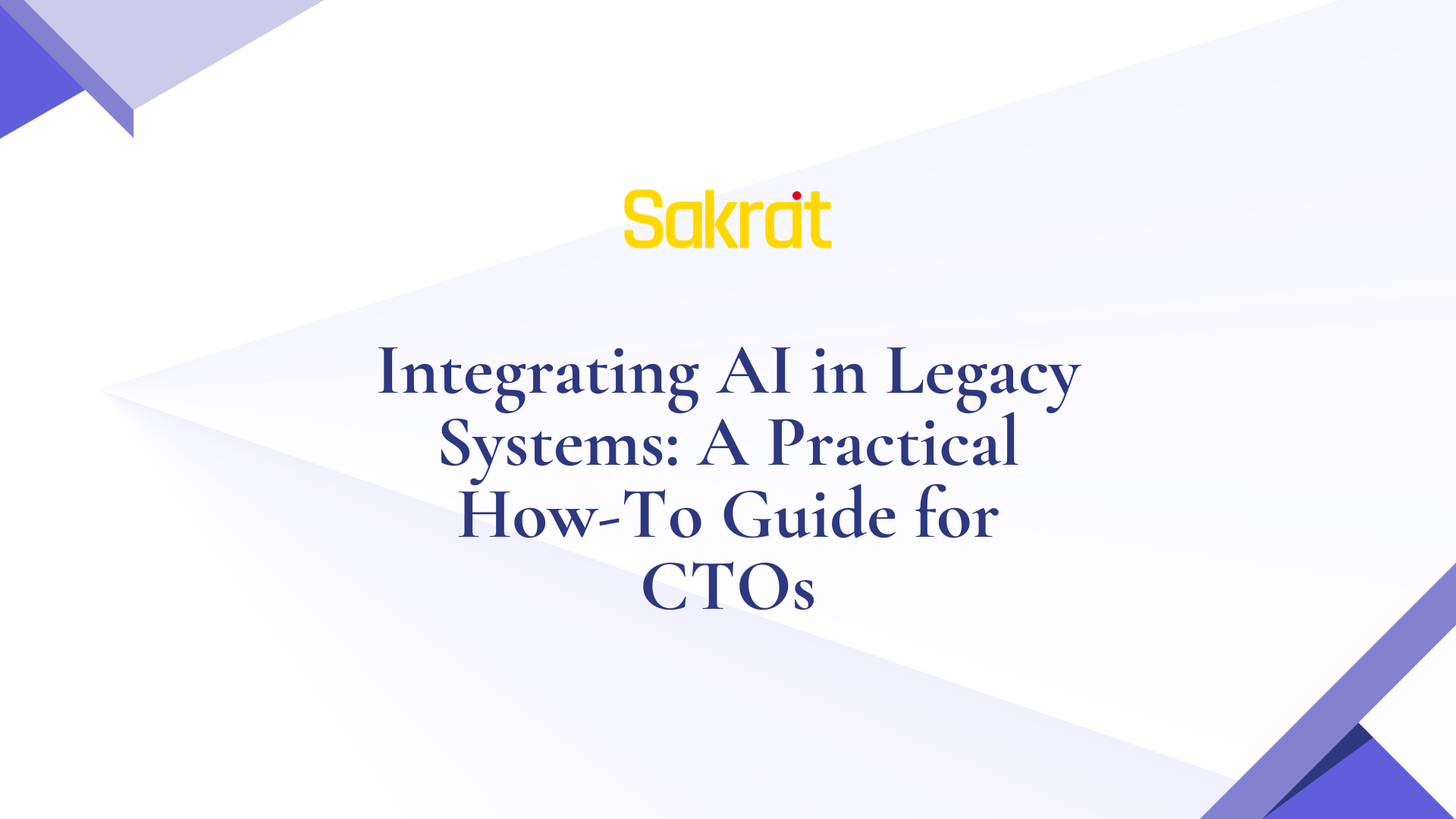 Integrating AI Into Legacy Systems: A Guide | Sakrat