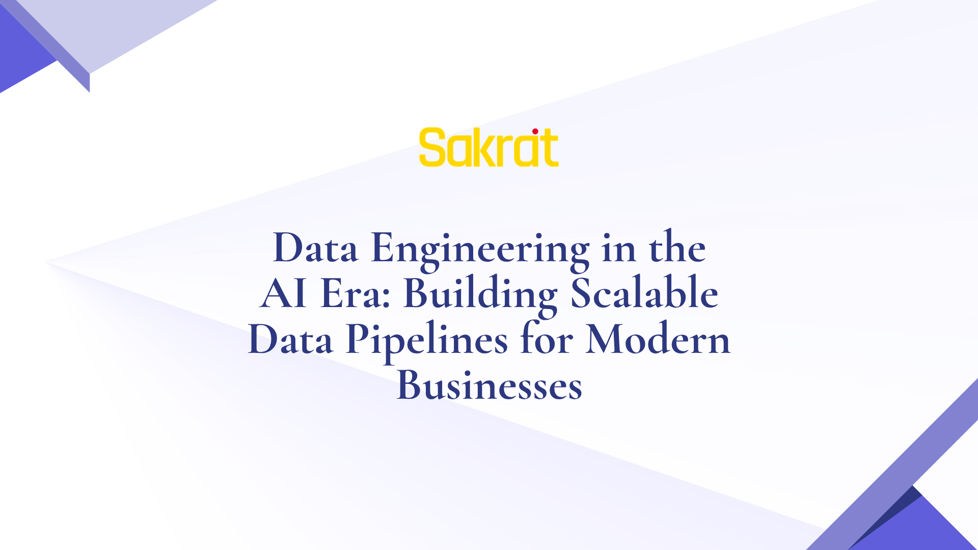 Data Engineering AI Era: Scalable Pipelines | Sakrat