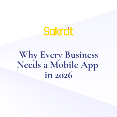 why every business needs a mobile app in 2026. Learn how mobile apps improve customer engagement, increase revenue, and support digital transformation.