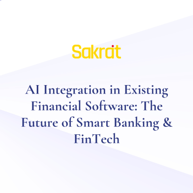 AI-powered financial software integration for smart banking, fraud detection, automation, and fintech innovation solutions by Sakrat